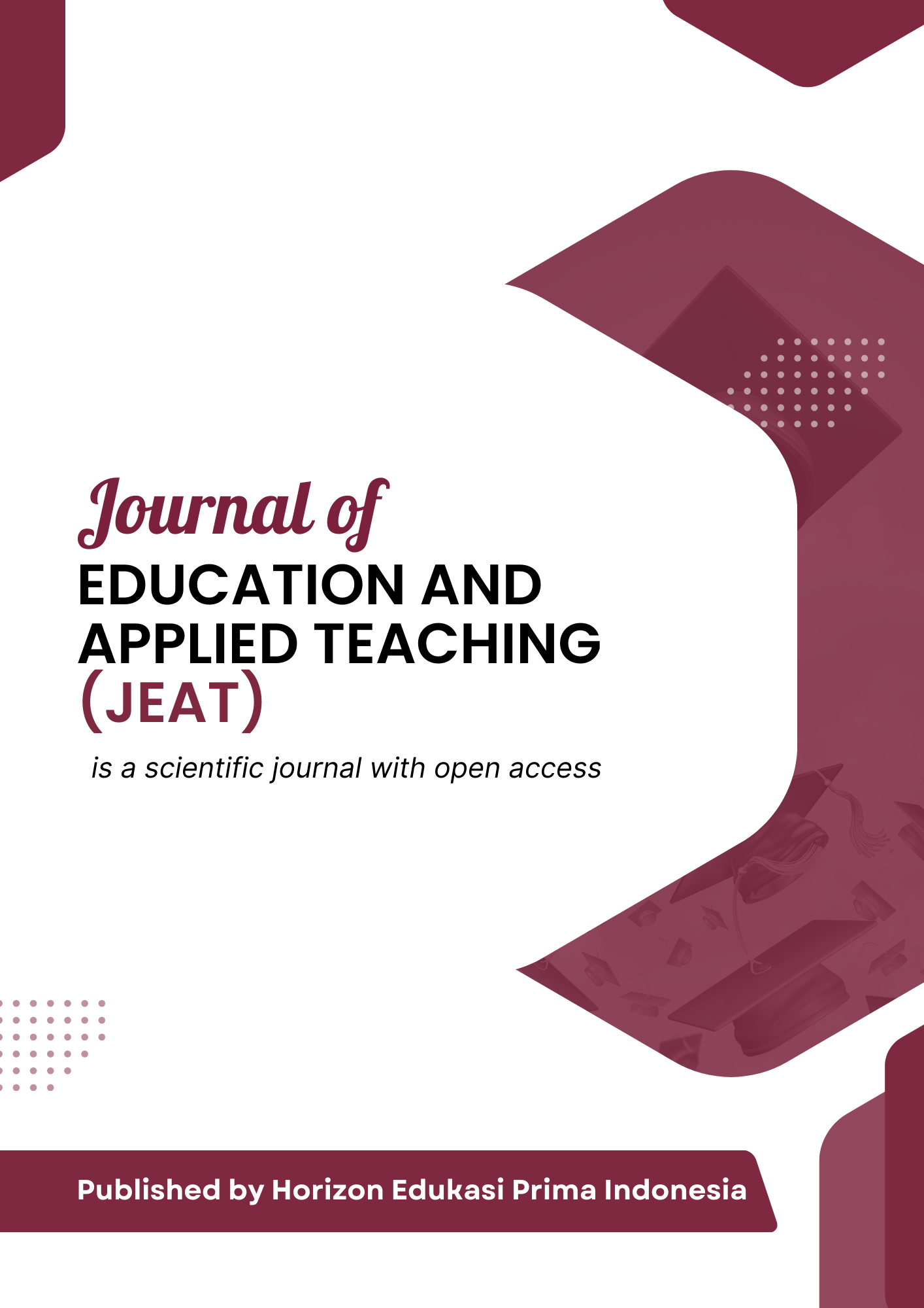 					View Vol. 3 No. 1 (2027): Journal of Education and Applied Teaching (JEAT)-On Progress
				